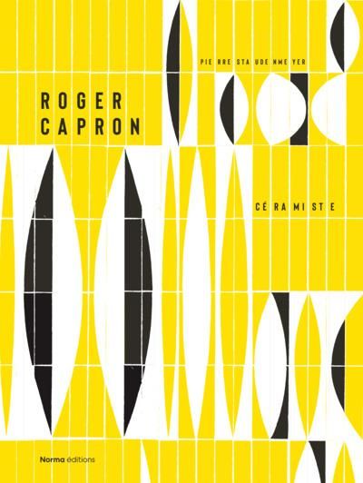 Emprunter Roger Capron. Céramiste livre