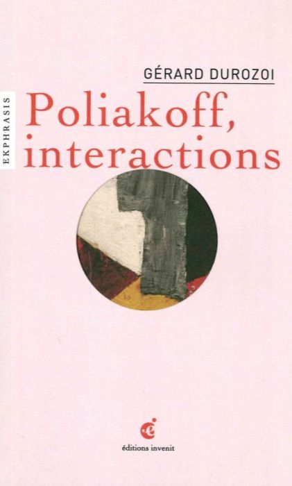 Emprunter Poliakoff, interactions. Une lecture de Serge Poliakoff (1900-1969) Composition, 1954, Palais des Be livre