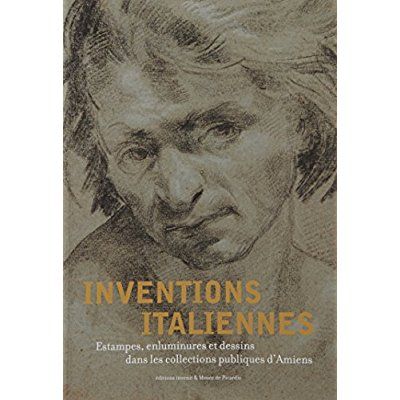 Emprunter Inventions italiennes. Estampes, enluminures et dessins dans les collections publiques d'Amiens livre
