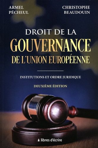 Emprunter Droit de la gouvernance de l'Union européenne. Institutions et ordre juridique, 2e édition livre