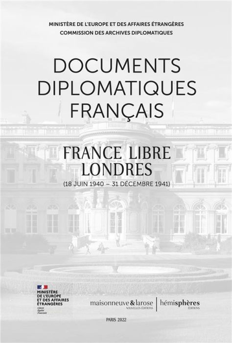 Emprunter Documents diplomatiques français. France libre - Londres (18 juin 1940 - 31 décembre 1941) livre