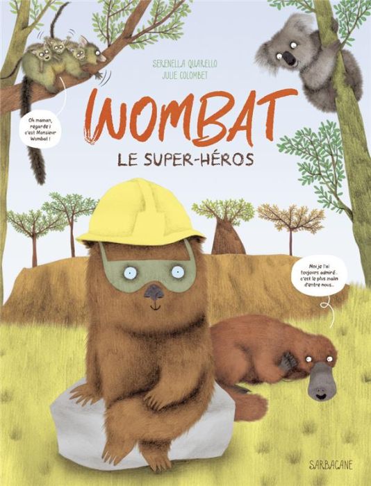 Emprunter Wombat. Le super héros livre