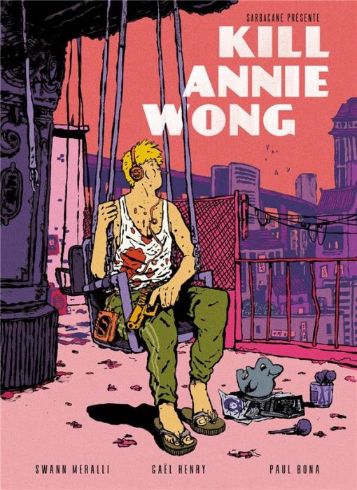 Emprunter Kill Annie Wong livre