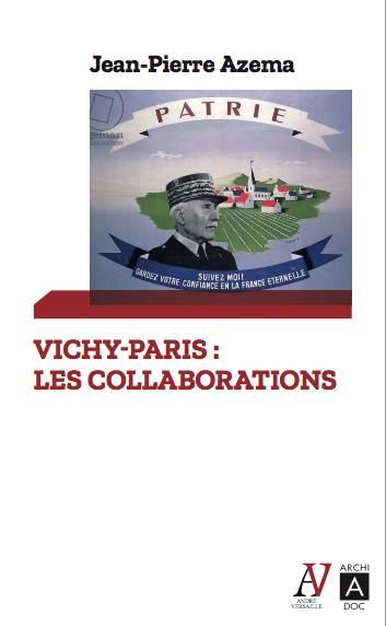 Emprunter Vichy-Paris, les collaborations. Histoire et mémoires livre