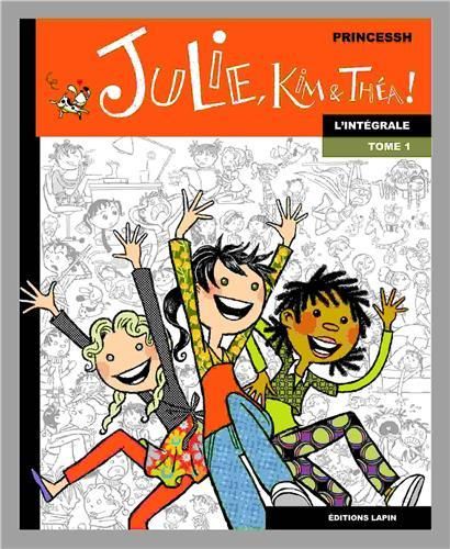 Emprunter Julie, Kim & Théa - Intégrale 1 livre