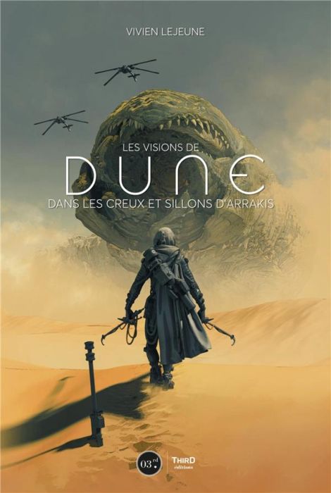 Emprunter Les Visions de Dune. Dans le creux et sillons d'Arrakis livre