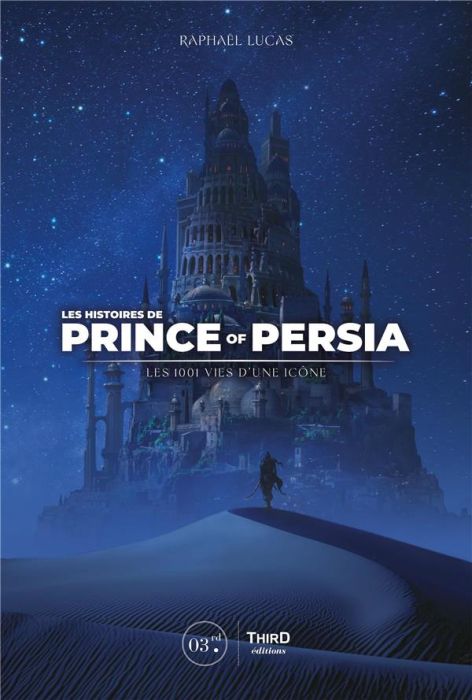 Emprunter Les histoires de Prince of Persia. Les 1001 vies d'une icône livre