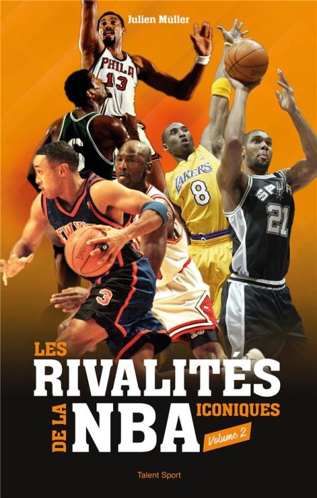 Emprunter Les rivalités iconiques de la NBA. Volume 2 livre