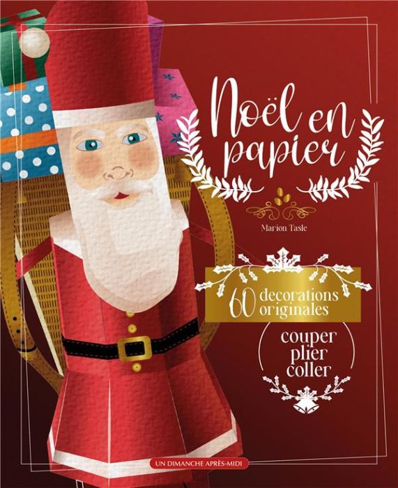Emprunter Noël en papier. 55 décorations originales en papier livre