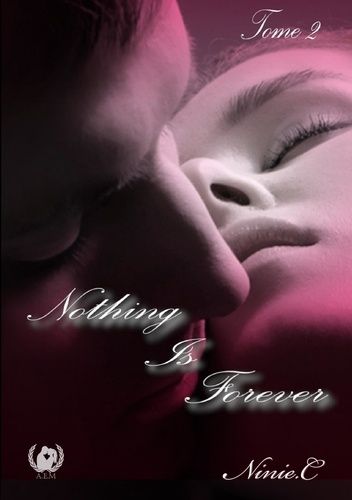 Emprunter Nothing is forever Tome 2 livre