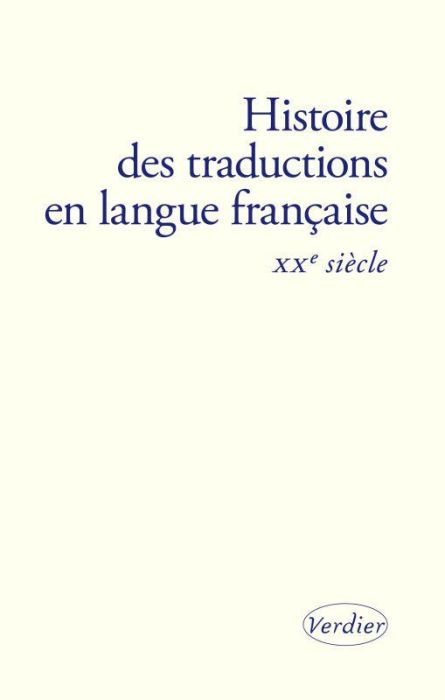 Emprunter Histoire des traductions en langue française. XXe siècle (1914-2000) livre