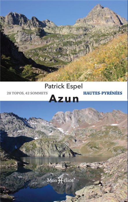 Emprunter Azun. Hautes-Pyrénées - 28 topos, 42 sommets livre
