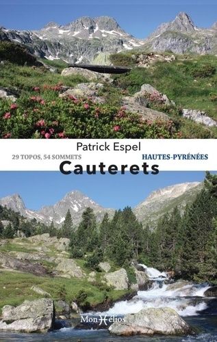 Emprunter Cauterets. Hautes-Pyrénées - 29 topos, 54 sommets livre