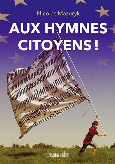Emprunter Aux hymnes citoyens ! livre