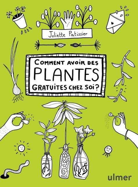 Emprunter Comment avoir des plantes gratuites chez soi ? livre