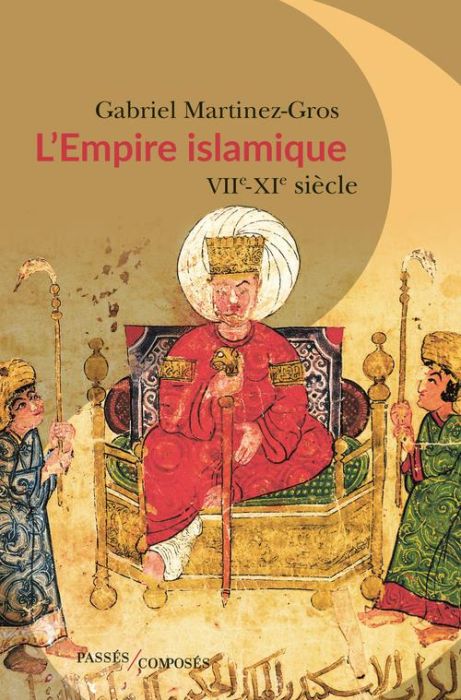 Emprunter L'Empire islamique. VIIe-XIe siècles livre