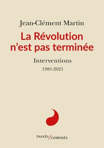 Emprunter La Révolution n'est pas terminée. Interventions. 1981-2021 livre