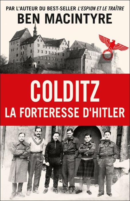 Emprunter Colditz. La forteresse d'Hitler livre