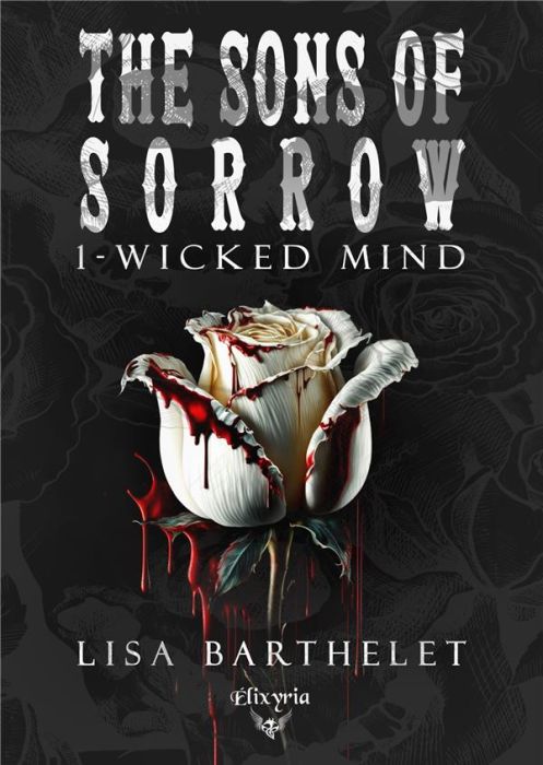 Emprunter The sons of sorrow/01/Wicked mind livre