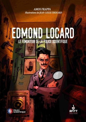 Emprunter Edmond Locard, le fondateur de la police scientifique livre