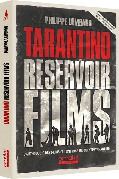 Emprunter Tarantino Réservoir films. L'anthologie des films qui ont inspiré Quentin Tarantino livre