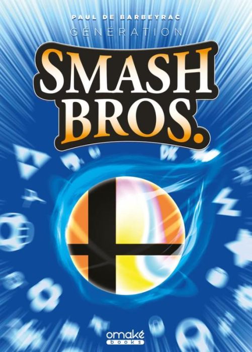 Emprunter Génération Smash Bros livre