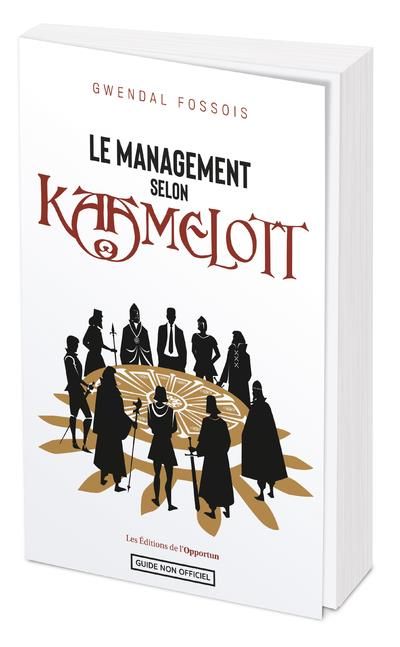 Emprunter Le management selon Kaamelott livre