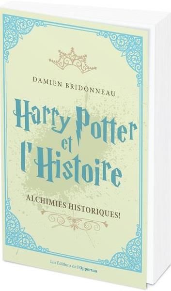 Emprunter Harry Potter et l'histoire. Alchimies historiques ! livre
