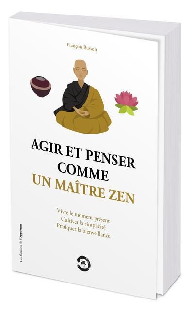 Emprunter Agir et penser comme un maître zen livre