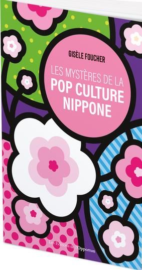 Emprunter Les mystères de la pop culture nippone livre