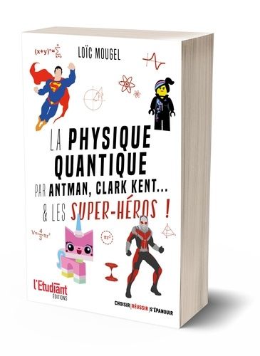 Emprunter La physique quantique expliquée par antman, les pokémon...& les super-héros ! livre