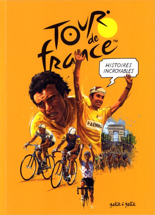Emprunter Histoires incroyables du Tour de France livre