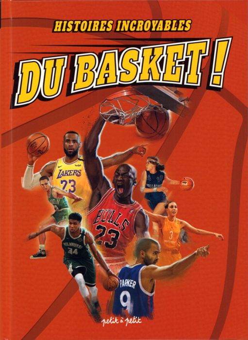 Emprunter Histoires incroyables du basket ! livre