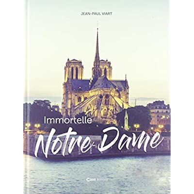 Emprunter Immortelle Notre-Dame livre