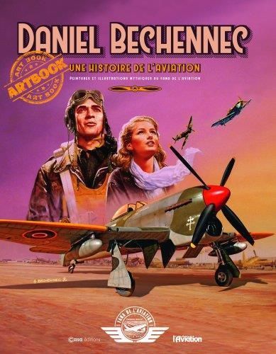 Emprunter Une histoire de l'aviation. Peintures et illustrations mythiques du Fana de l'Aviation livre