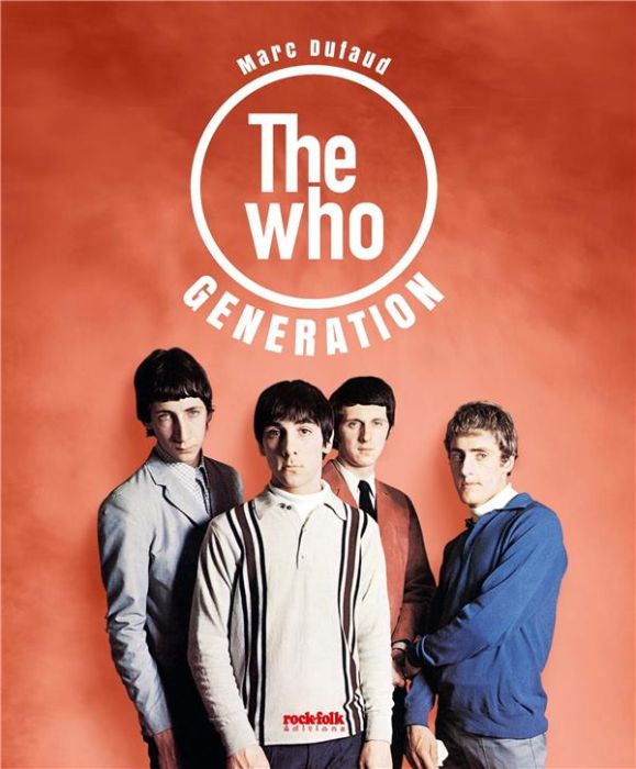 Emprunter The Who. Generation livre