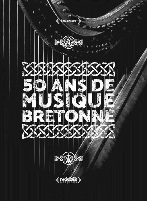 Emprunter 50 ans de musique bretonne livre