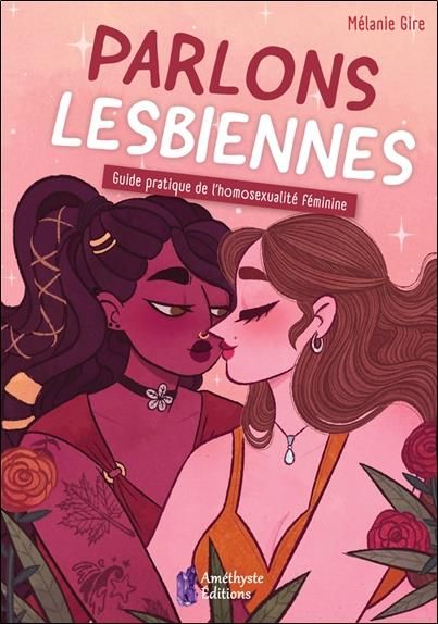 Emprunter Parlons lesbiennes. Guide pratique de l'homosexualité féminine livre