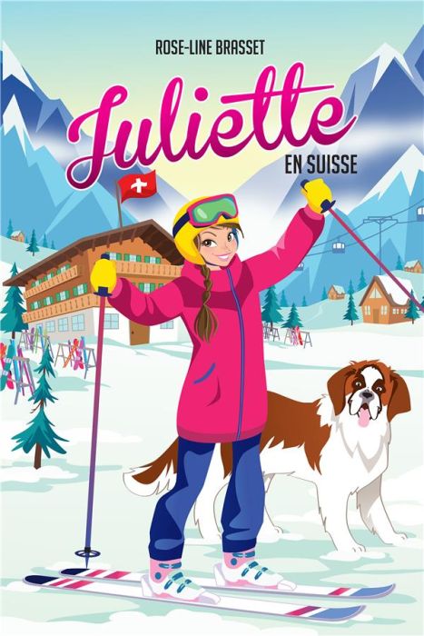 Emprunter Juliette Tome 16 : Juliette en Suisse livre