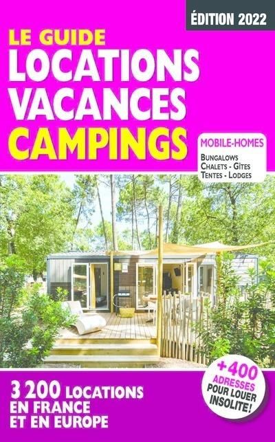Emprunter Le guide Location vacances camping. Edition 2022 livre