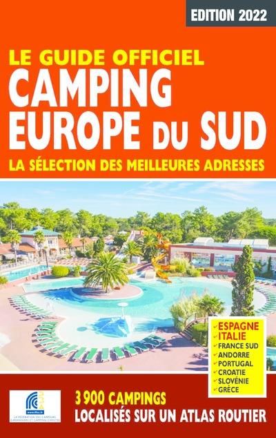 Emprunter Guide officiel camping Europe du Sud. Edition 2022 livre
