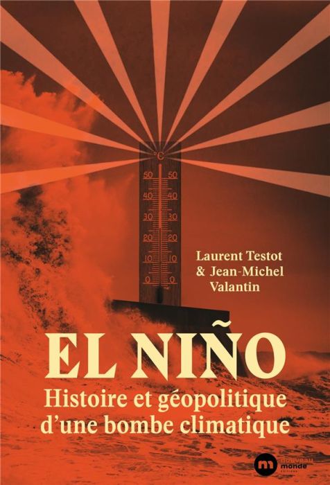Emprunter El Niño. Histoire et géopolitique d'une bombe climatique livre