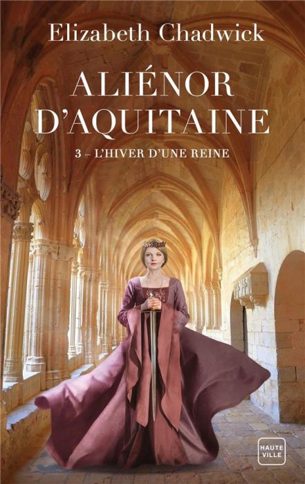 Emprunter Aliénor d'Aquitaine/03/L'Hiver d'une reine livre