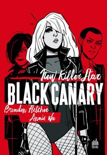 Emprunter Black Canary : New Killer Star livre