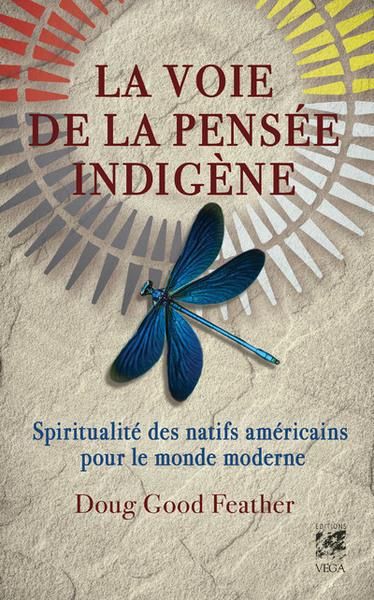 Emprunter La voie de la pensée indigène. Spiritualité des Natifs américains pour le monde moderne livre