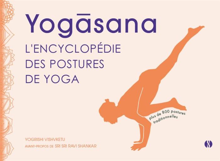 Emprunter Yogasana. L'encyclopédie des postures du yoga livre