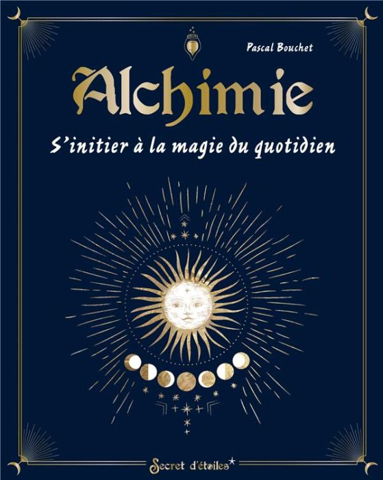 Emprunter Alchimie. S'initier à la magie du quotidien livre