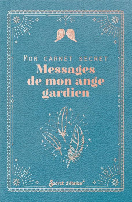 Emprunter MON CARNET SECRET : MESSAGES DE MON ANGE GARDIEN livre