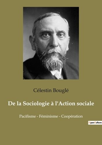 Emprunter De la Sociologie à l'Action sociale. Pacifisme - Féminisme - Coopération livre