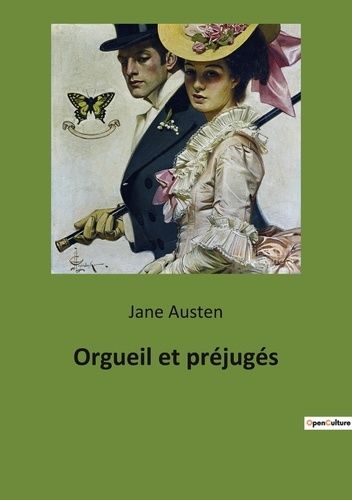 Orgueil et préjugés - Austen Jane